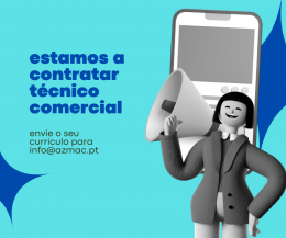 Estamos a recrutar técnico comercial!