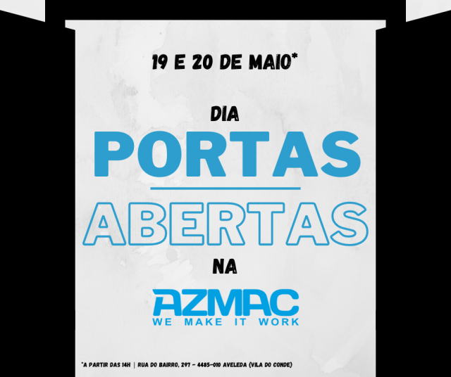 19 e 20 de Maio são dias 'Portas Abertas' na Azmac